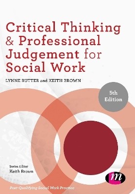 Critical Thinking and Professional Judgement for Social Work(English, Paperback, Rutter Lynne)