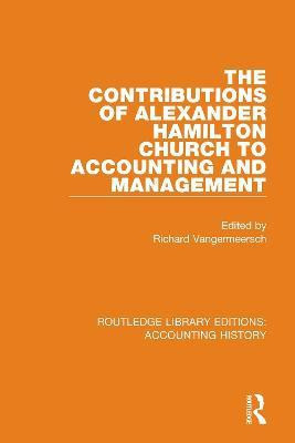 The Contributions of Alexander Hamilton Church to Accounting and Management(English, Paperback, unknown)