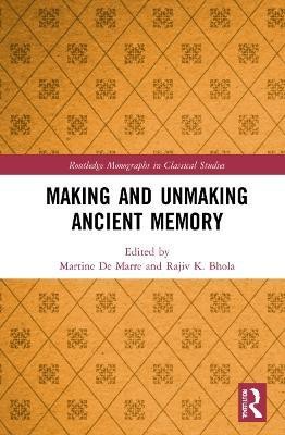 Making and Unmaking Ancient Memory(English, Paperback, unknown)