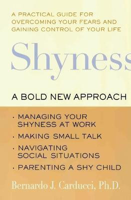 Shyness  - A Bold New Approach(English, Paperback, Carducci Bernardo)