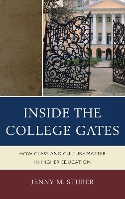 Inside the College Gates(English, Hardcover, Stuber Jenny M.)