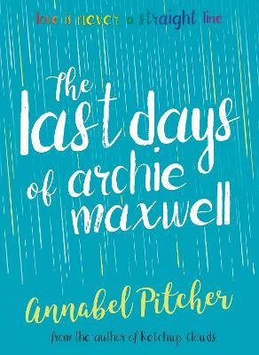 The Last Days of Archie Maxwell(English, Paperback, Pitcher Annabel)
