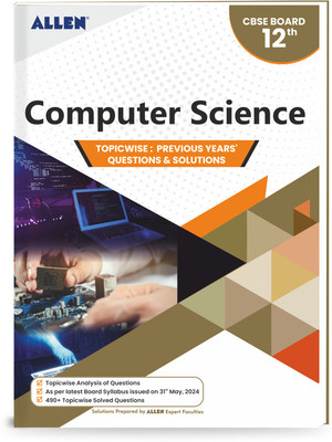 CBSE Computer Science Topicwise Solved papers from Previous Years for Class 12th(Paperback, ALLEN Expert Faculties)