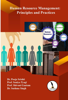 Human Resource Management:
 Principles and Practices(Paperback, Dr. Pooja Srishti, Prof. Soniya Tyagi, Prof. Shivani Gautam, Dr. Sushma Singh)