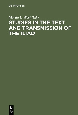 Studies in the Text and Transmission of the Iliad(English, Electronic book text, unknown)
