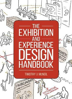 The Exhibition and Experience Design Handbook(English, Hardcover, McNeil Timothy J.)