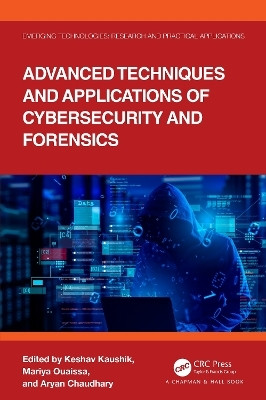 Advanced Techniques and Applications of Cybersecurity and Forensics(English, Hardcover, unknown)