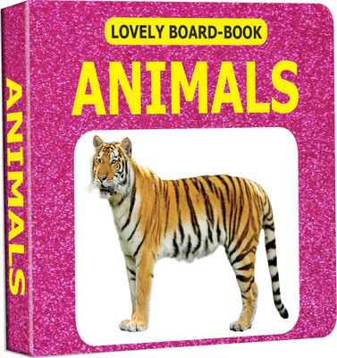 Animals  - Board Book for Babies & Toddlers (0–2 Years) | Learn Wild & Domestic Animals with Colourful Pictures, Glittering Cover, Rounded Corners & Sturdy Board(English, Hardcover, unknown)