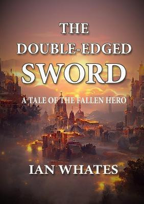 The Double-Edged Sword(English, Paperback, Whates Ian)