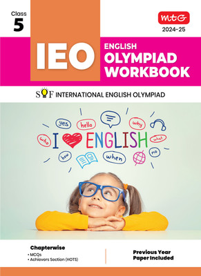 MTG International English Olympiad (IEO) Workbook for Class 5 - MCQs, Previous Years Solved Paper and Achievers Section - SOF Olympiad Preparation Books For 2024-2025 Exam(Paperback, ZARRIN ALI KHAN)