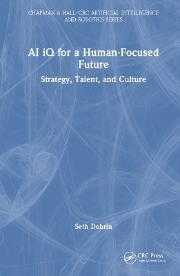 AI iQ for a Human-Focused Future(English, Hardcover, Dobrin Seth)