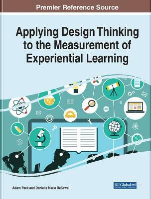 Applying Design Thinking to the Measurement of Experiential Learning(English, Hardcover, unknown)