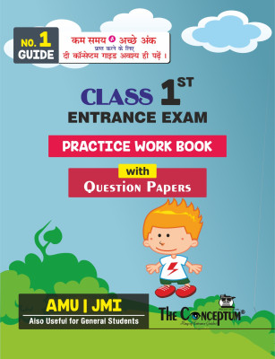 Class 1st Entrance Exam Practice Work Book with Previous Year Question Papers for AMU  - Class 1st Entrance Exam Practice Work Book with Previous Year Question Papers for AMU(Conceptum publisher & distributer pvt.ltd, Conceptumteam)