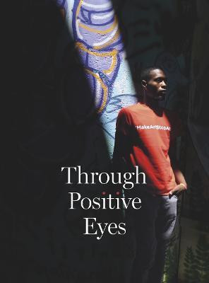 Through Positive Eyes(English, Hardcover, unknown)