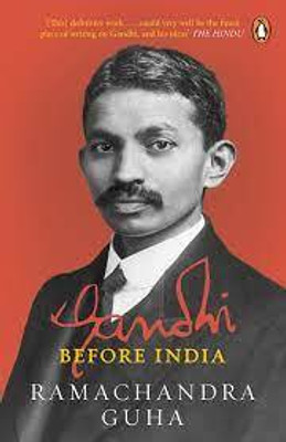 Gandhi Before India(English, Paperback, Guha Ramachandra)