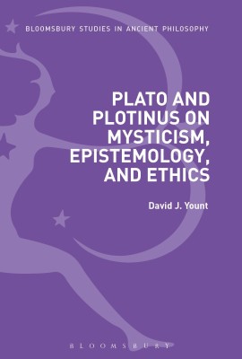 Plato and Plotinus on Mysticism, Epistemology, and Ethics(English, Hardcover, Yount David J.)