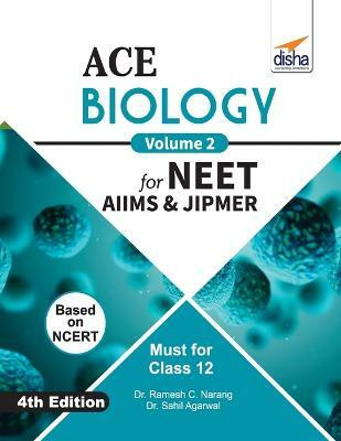 Ace Biology for Neet, Aiims & Jipmer (Class 12)(English, Paperback, Narang Ramesh C)