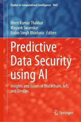 Predictive Data Security using AI(English, Hardcover, unknown)