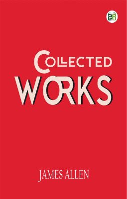 Collected Works(Paperback, James Allen)