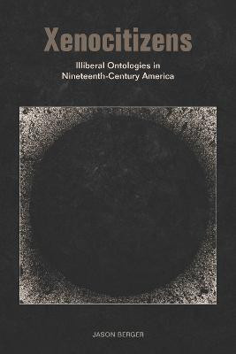 Xenocitizens(English, Electronic book text, Berger Jason)
