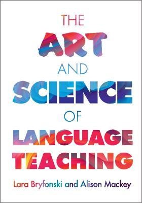 The Art and Science of Language Teaching(English, Paperback, Bryfonski Lara)