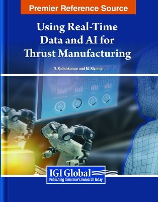 Using Real-Time Data and AI for Thrust Manufacturing(English, Hardcover, unknown)