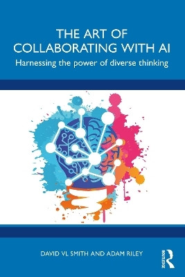 The Art of Collaborating with AI(English, Paperback, Smith David VL)