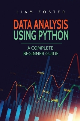 Data Analysis Using Python(English, Paperback, Foster Liam)