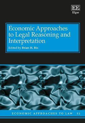Economic Approaches to Legal Reasoning and Interpretation(English, Hardcover, unknown)