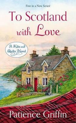 To Scotland with Love(English, Paperback, Griffin Patience)