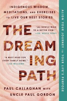 The Dreaming Path(English, Paperback, Callaghan Paul)