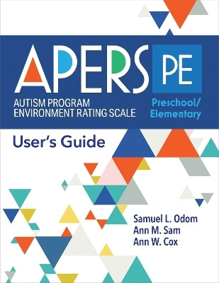 Autism Program Environment Rating Scale - Preschool/Elementary (APERS-PE)(English, Paperback, Odom Samuel L.)