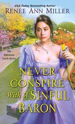 Never Conspire with a Sinful Baron(English, Paperback, Miller Renee Ann)