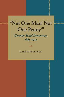 Not One Man Not One Penny(English, Paperback, Steenson Gary)