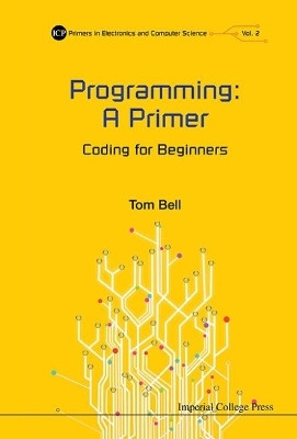Programming: A Primer - Coding For Beginners(English, Paperback, Bell Thomas James)