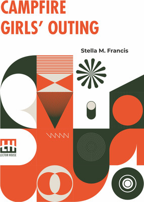 Campfire Girls Outing(English, Paperback, Francis Stella M)