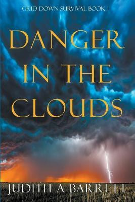 Danger in the Clouds(English, Paperback, Barrett Judith a)
