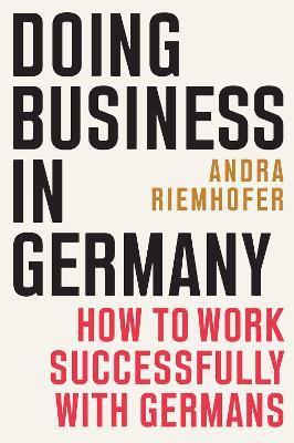 Doing Business in Germany(English, Paperback, Riemhofer Andra)