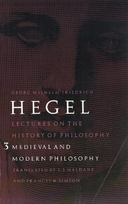 Lectures on the History of Philosophy, Volume 3(English, Paperback, Hegel Georg Wilhelm Friedrich)