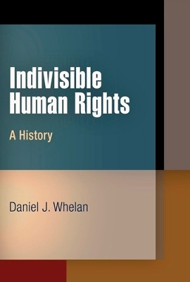 Indivisible Human Rights(English, Electronic book text, Whelan Daniel J.)