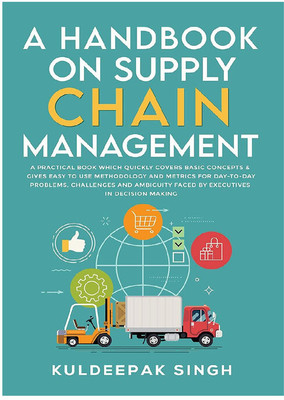 A Handbook on Supply Chain Management(Paperback, Kuldeepaksingh)