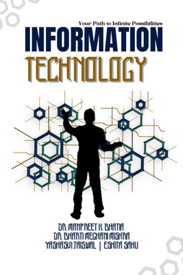 Information Technology(English, Paperback, Dr. Manpreet K. Bhatia)