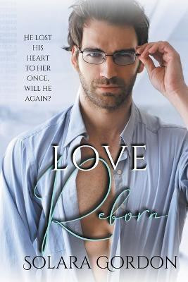 Love Reborn(English, Paperback, Gordon Solara)