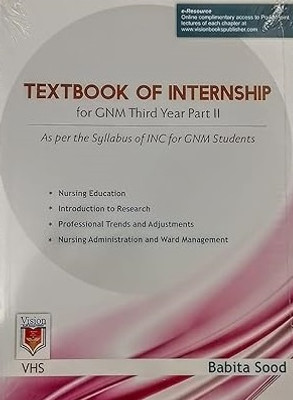 Textbook Of Internship For GNM Third Year Part II(Paperback, Babita Sood)