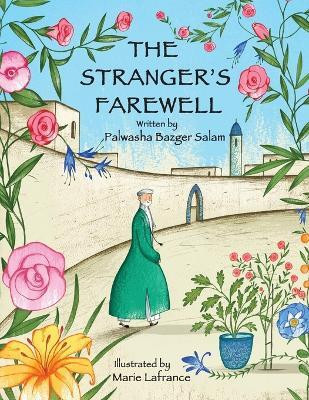 The Stranger's Farewell(English, Paperback, Salam Palwasha Bazgar)