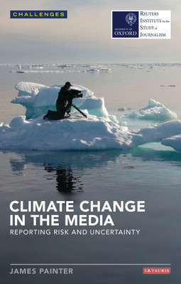 Climate Change in the Media(English, Paperback, Painter James)