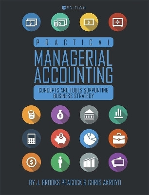 Practical Managerial Accounting(English, Paperback, Peacock John Brooks)