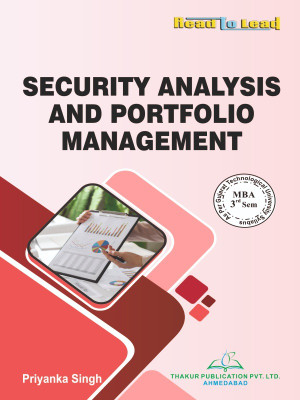 Security Analysis & Portfolio Management GTU MBA Third Semester  - GTU MBA Third Semester Security Analysis & Portfolio Management(Paperback, Mrs. Priyanka Singh)