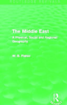 The Middle East (Routledge Revivals)(English, Paperback, Fisher W. B.)
