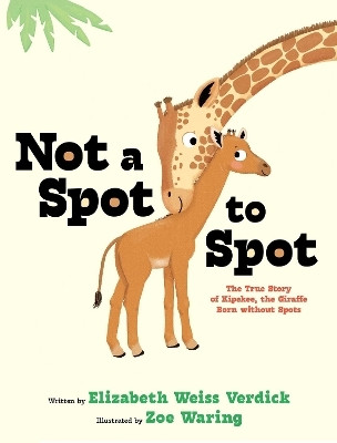 Not a Spot to Spot(English, Hardcover, Verdick Elizabeth Weiss)